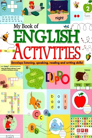 My Book Of English Activities - 2 : Develops Listening, Speaking, Reading ad Writing Skills!