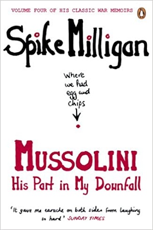 Mussolini : His Part in My Downfall