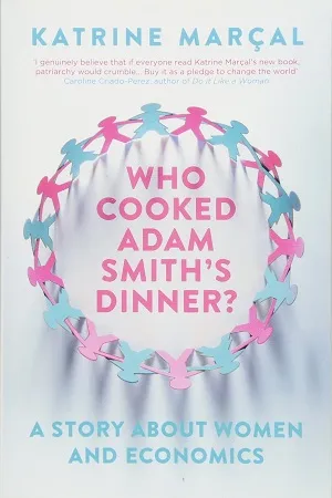 Who Cooked Adam Smith's Dinner?: A Story About Women and Economics