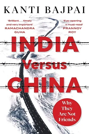 India Versus China : Why they are Not Friends