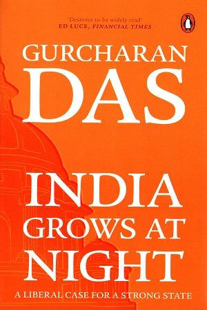 India Grows At Night: A Liberal Case for a Strong State