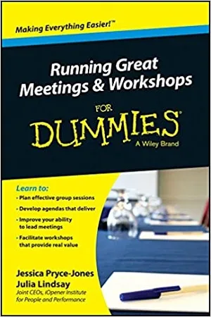 Running Great Meeting &amp; Workshops for Dummies