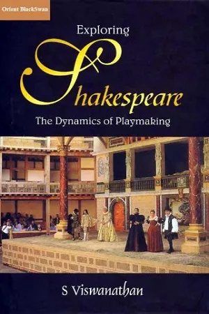 Exploring Shakespeare: Dynamics of Playmaking