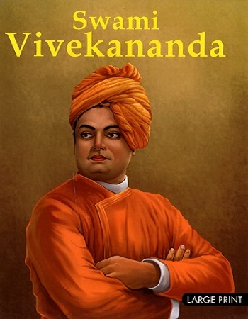 Large Print: Swami Vivekananda (Illustrated Biography)