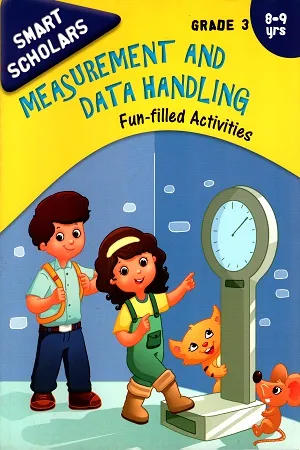 Fun-filled Activities - MEASUREMENT AND DATA HANDLING, Grade-3, 8-9Yrs