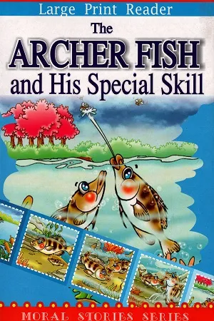 The Archer Fish and His Special Skill