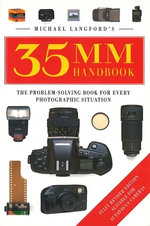 Michael Langford's 35mm Handbook: The Problem-Solving Book for Every Photographic Situation