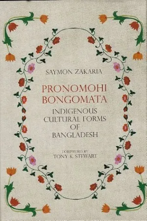 Pronomohi Bongomata Indigenous Cultutal Forms Of Bangladesh