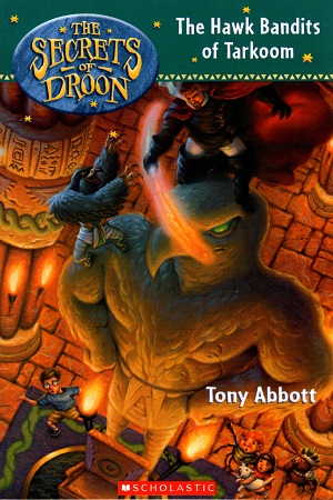 The Hawk Bandits of Tarkoom: No.11 (Secrets of Droon - 11)