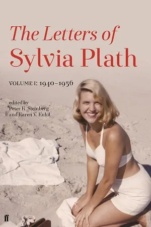 Letters of Sylvia Plath Volume I: 1940–1956