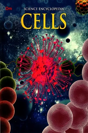 Science Encyclopedia: Cells