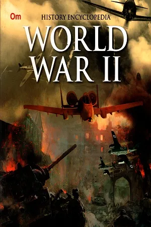 History Encyclopedia: World War II