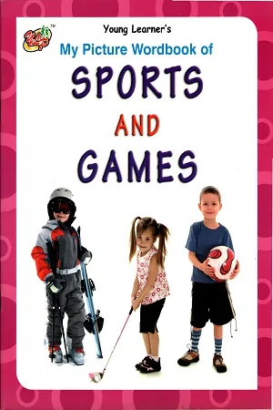 Young Learner's - My Picture Wordbook Of Sports And Games