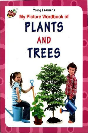 Young Learner's - My Picture Wordbook of Plants and Trees