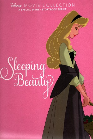 Disney Movie Collection: Sleeping Beauty: A Special Disney Storybook Series