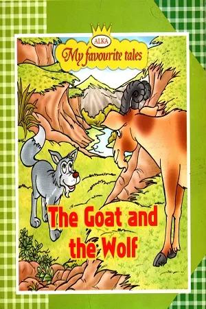 My Favourite Tales:THE GOAT AND THE WOLF