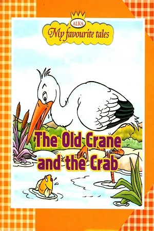My Favourite Tales: THE OLD CRANE AND THE CRAB