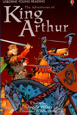 Amazing Adventures of King Arthur (Young Reading)