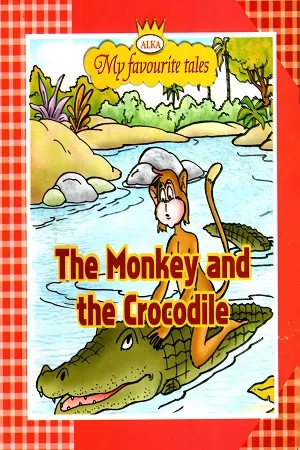 My Favourite Tales: THE MONKEY AND THE CROCODILE