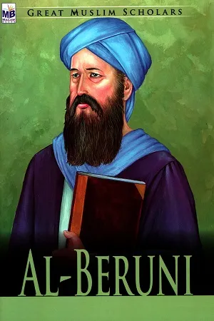 Great Muslim Scholars: Al-Beruni
