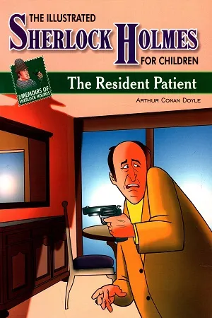 The Memoirs Of Sherlock Holmes: The Resident Patient