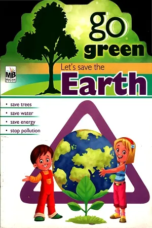 Go Green: Let's Save the Earth