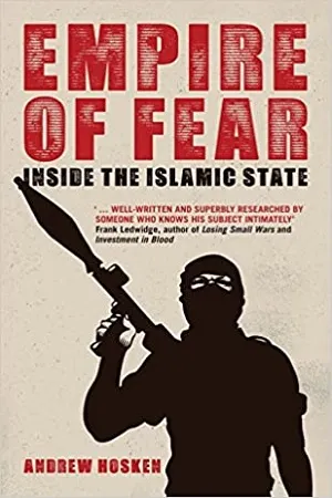 Empire of Fear : Inside the Islamic State