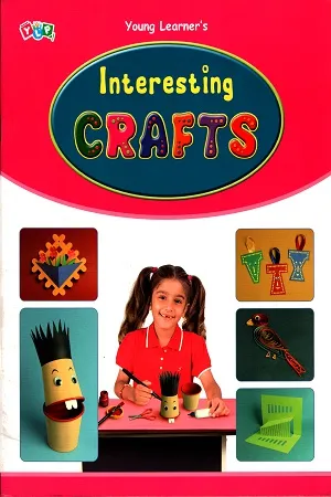 Young Learner's Interesting Crafts