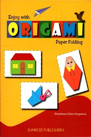 Enjoy With Origami Paper Folding