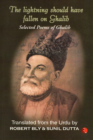 The Lightning Should Have Fallen on Ghalib