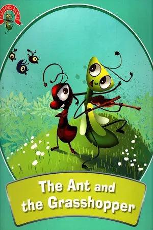 Fabulous Fables : The Ant and The Grasshopper