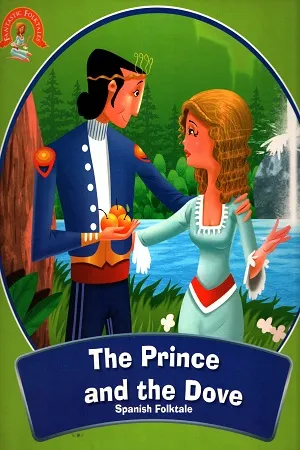 Fantastic Folktales : The Prince and The Dove