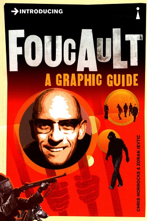 Introducing Foucault: A Graphic Guide