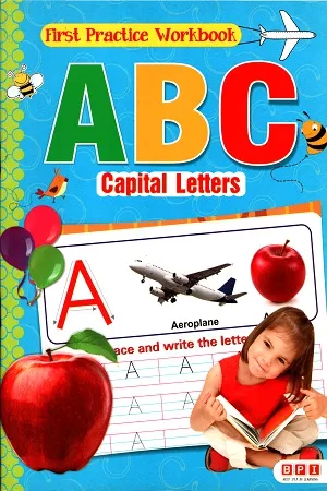 First Practice Workbook: A B C Capital Letters