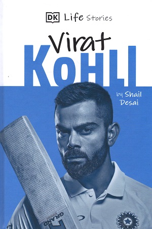 DK Life Stories: Virat Kohli