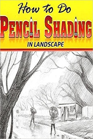 How to Do Pencil Shading In Landscape