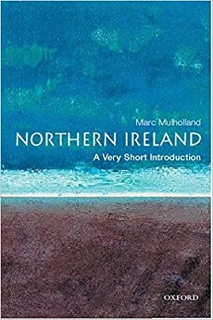 Northern Ireland: A Very Short Introduction