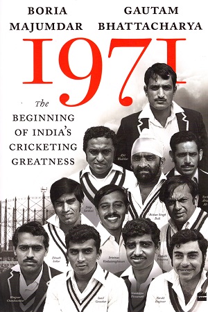 1971: The Beginning of India's Cricketing Greatness