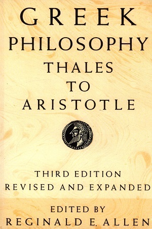 Greek Philosophy: Thales to Aristotle