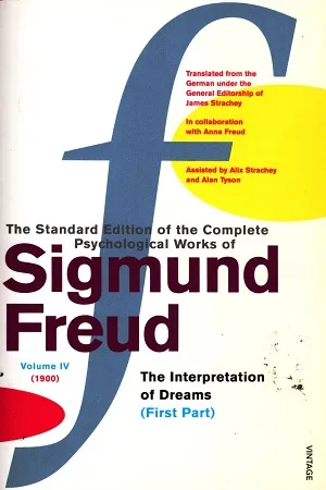 The Standard Edition Of The Complete Psychological Works Of Sigmund Freud : Volume 4
