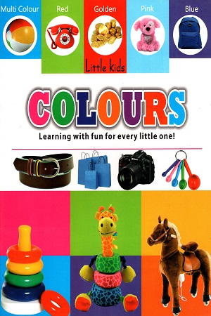 Little Kids: Colours - Learning with fun for every little one!