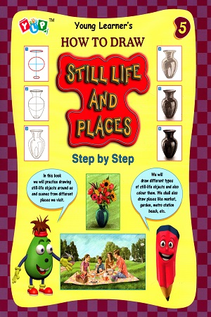 How To Draw Still Life And Place - Step by step (Book 5)
