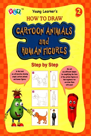 How To Draw Cartoon Animals and Human Figures - Step by step (Book 2)