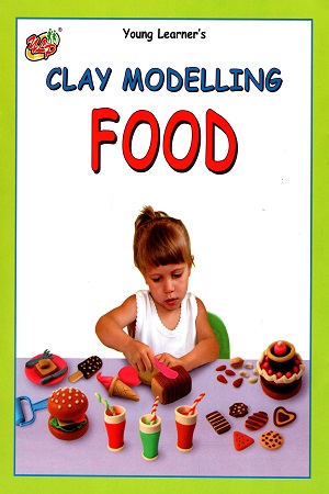 Clay Modelling: Food