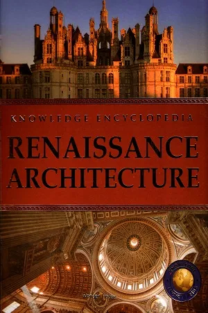 Knowledge Encyclopedia : Renaissance Architecture