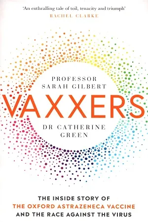 Vaxxers : The Inside Story of the Oxford AstraZeneca Vaccine and the Race Against the Virus
