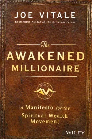The Awakened Millionaire : A Manifesto for the Spiritual Wealth Movement
