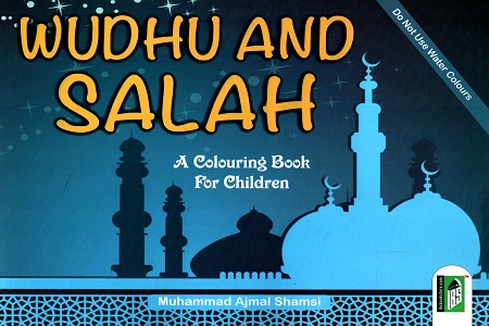 Wudhu and Salah - A Colouring Book for Children