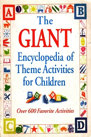 The Giant Encyclopedia Of Theme Activities For Children