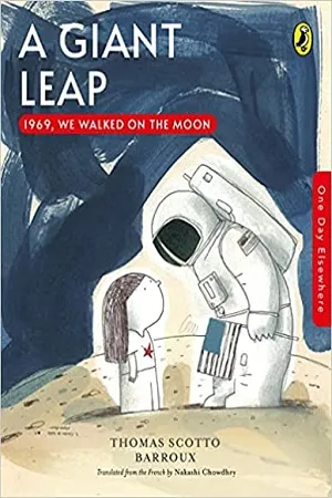 A Giant Leap: 1969, We Walked on the Moon